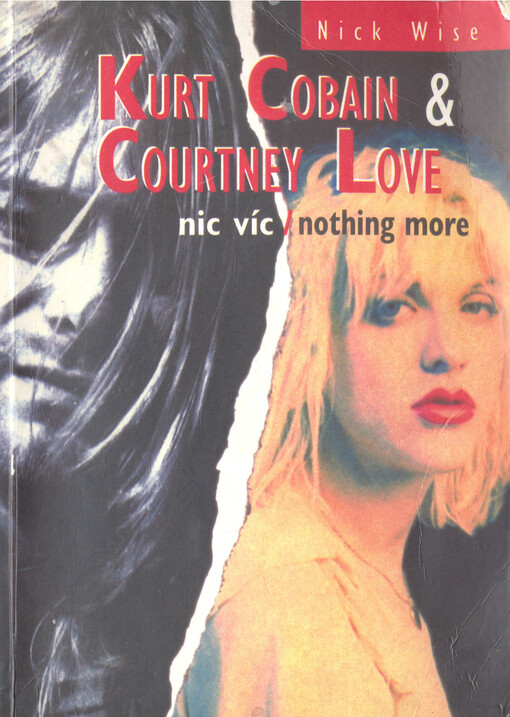 Kurt Cobain & Courtney Love : nic víc