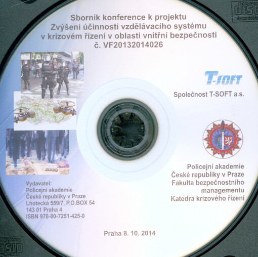 Sborník konference k projektu Zvýšení účinnosti vzdělávacího systému v krizovém řízení v oblasti vnitřní bezpečnosti č. VF20132014026 :Praha 8.10.2014