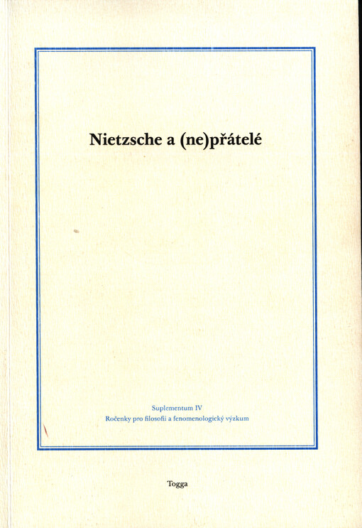 Nietzsche a (ne)přátelé
