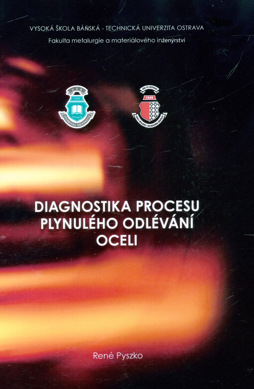 Diagnostika procesu plynulého odlévání oceli