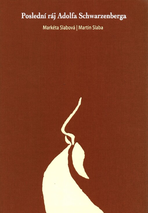 Poslední ráj Adolfa Schwarzenberga