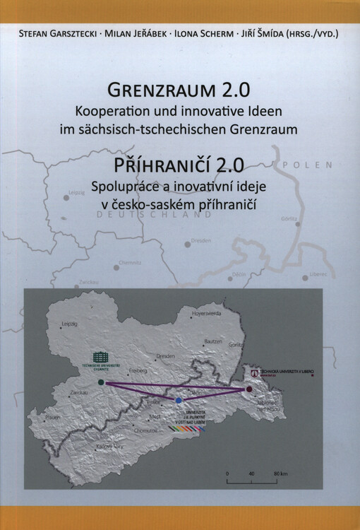 Grenzraum 2.0 :Kooperation und innovative Ideen im sächsisch-tschechischen Grenzraum