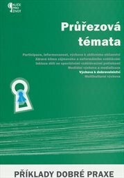 Průřezová témata.Výchova k dobrovolnictví : [příklady dobré praxe