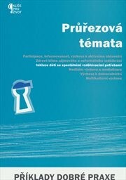 Průřezová témata.Inkluze dětí se speciálními vzdělávacími potřebami : [příklady dobré praxe