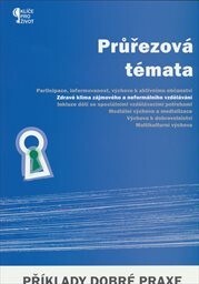 Průřezová témata.Zdravé klima zájmového a neformálního vzdělávání : [příklady dobré praxe