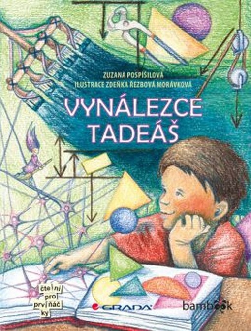 Vynálezce Tadeáš | Pospíšilová Zuzana, Řezbová Morávková Zdeňka - e-kniha