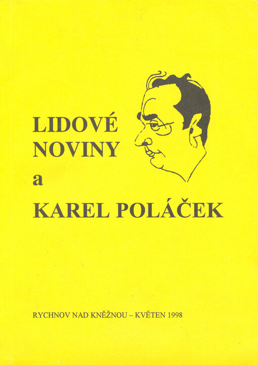 Lidové noviny a Karel Poláček : sborník příspěvků ze sympozia ..., Rychnov nad Kněžnou, květen 1998