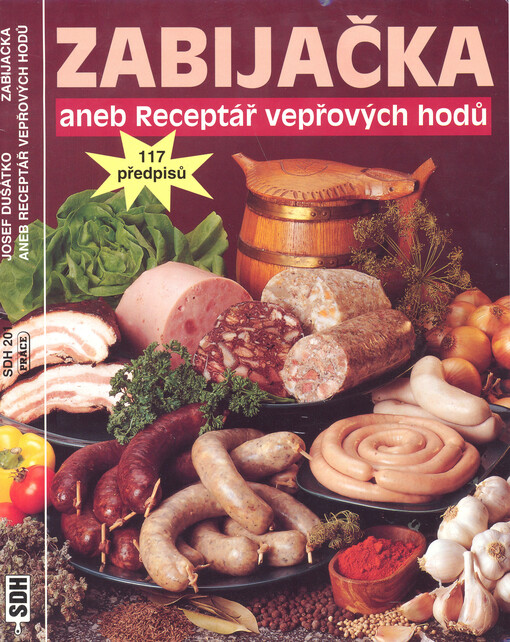 Zabijačka, aneb, Receptář vepřových hodů