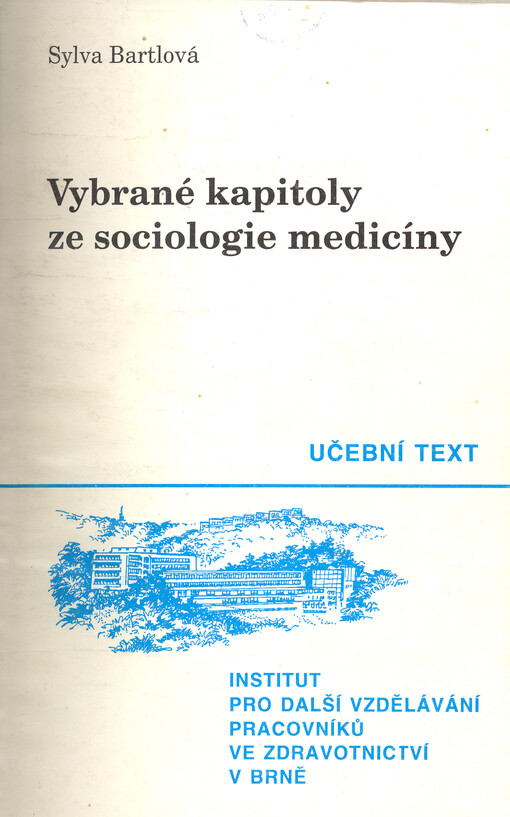Vybrané kapitoly ze sociologie medicíny
