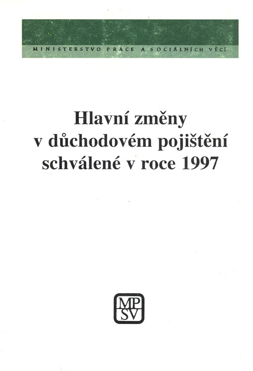 Hlavní změny v důchodovém pojištění schválené v roce 1997