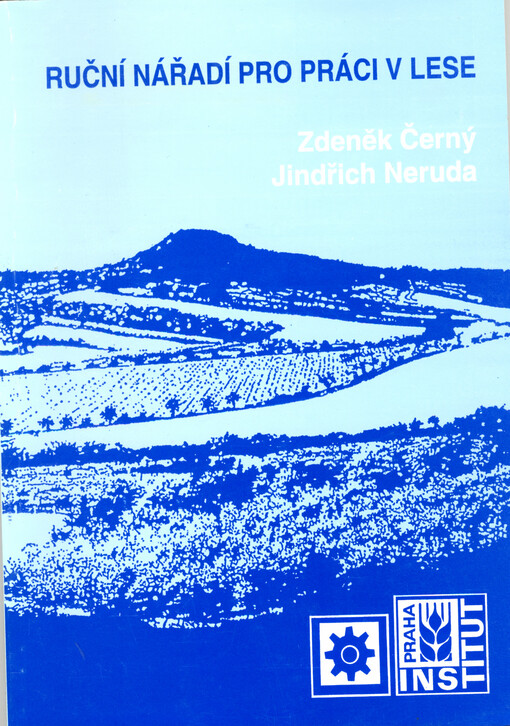 Ruční nářadí pro práci v lese