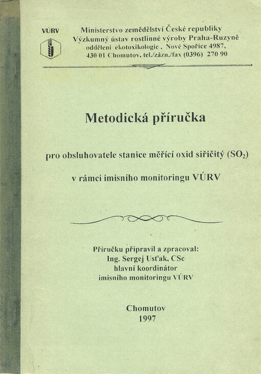 Metodická příručka pro obsluhovatele stanice měřící oxid siřičitý (SO₂) v rámci imisního monitoringu VÚRV