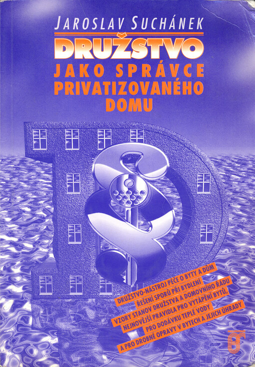 Družstvo jako správce privatizovaného domu