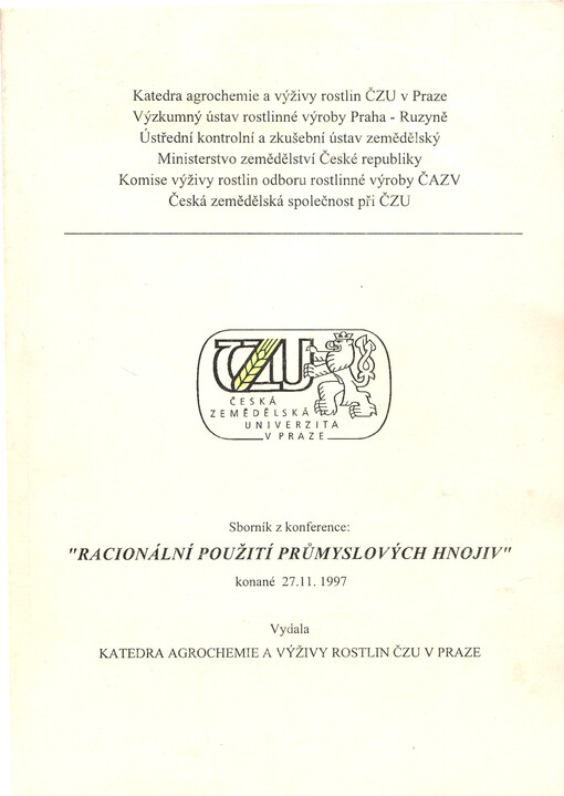 Racionální použití průmyslových hnojiv : sborník z konference konané 27.11.1997