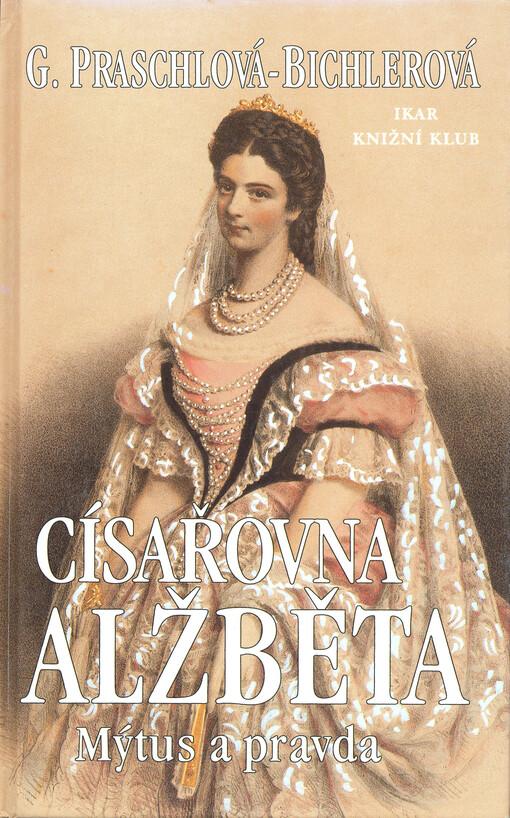 Císařovna Alžběta : mýtus a pravda