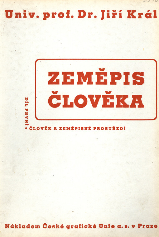 Zeměpis člověka. Díl první, Člověk a zeměpisné prostředí