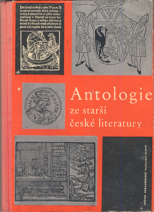 Antologie ze starší české literatury :Pracovní kn. pro studium jaz. čes. na pedagog. institutech