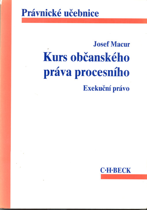Kurs občanského práva procesního. Exekuční právo