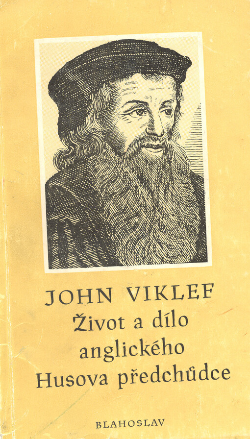 John Viklef :život a dílo anglického Husova předchůdce