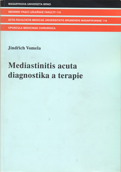 Mediastinitis acuta : diagnostika a terapie = Mediastinitis acuta : diagnostics and treatment