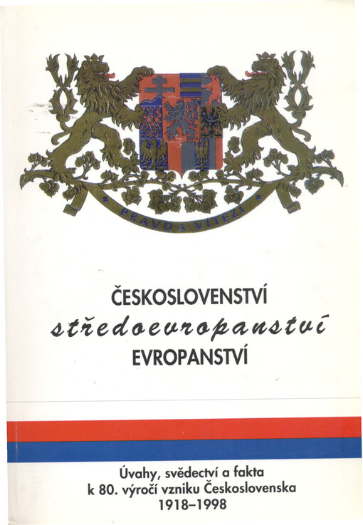 Českoslovenství - středoevropanství - evropanství