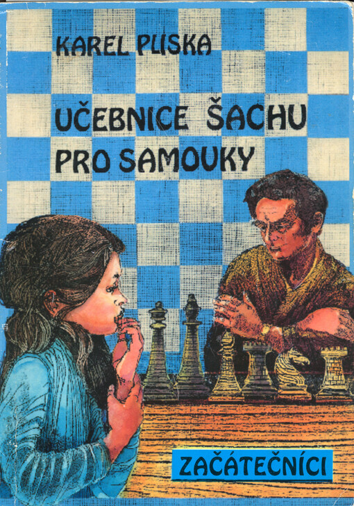 Učebnice šachu pro samouky.Začátečníci