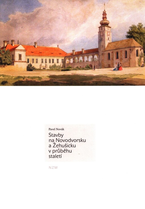 Stavby na Novodvorsku a Žehušicku v průběhu staletí