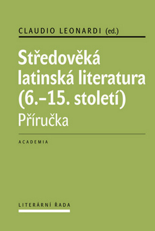 Středověká latinská literatura (6.-15. století): příručka