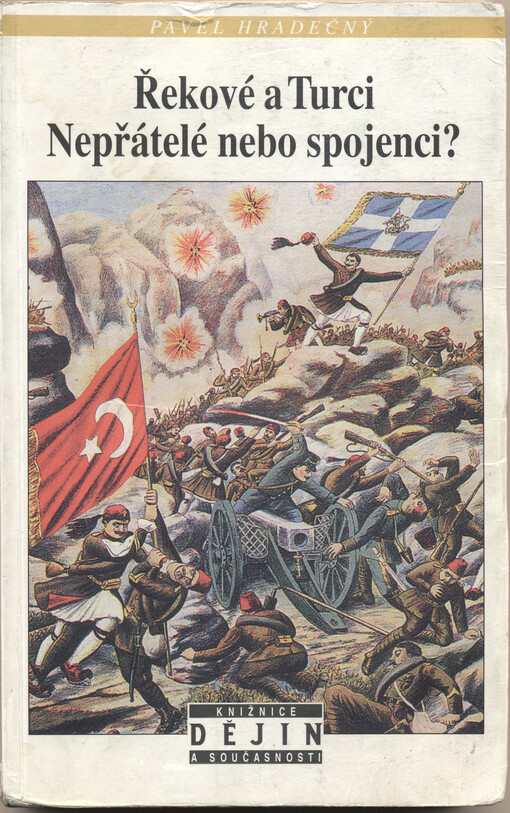 Řekové a Turci: nepřátelé nebo spojenci?