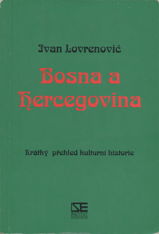 Bosna a Hercegovina : krátký přehled kulturní historie