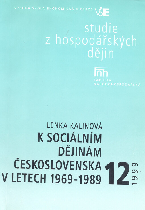 K sociálním dějinám Československa v letech 1969-1989
