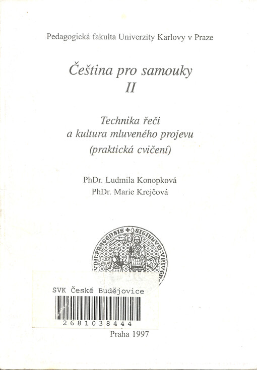Čeština pro samouky. II, Technika řeči a kultura mluveného projevu : (praktická cvičení)