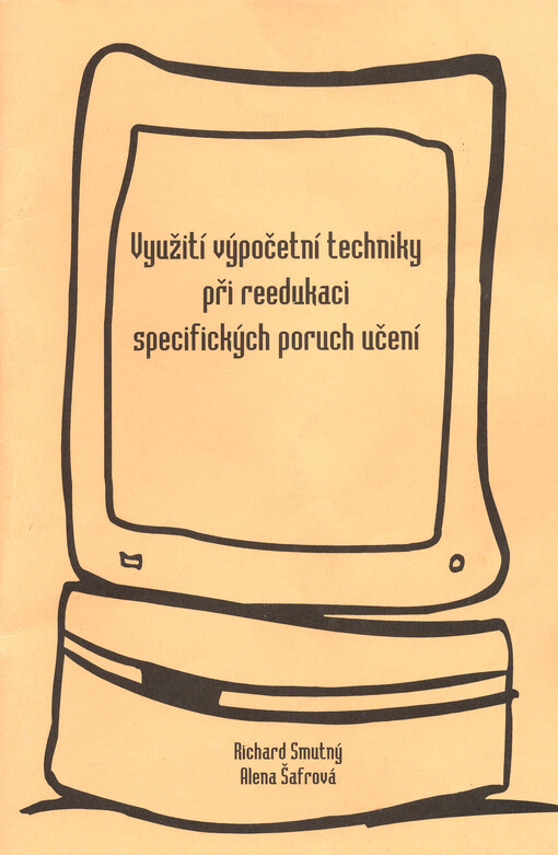 Využití výpočetní techniky při reedukaci specifických poruch učení