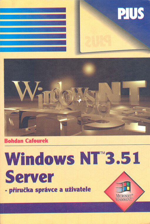 Windows NT Server verze 3.51 : příručka správce a uživatele