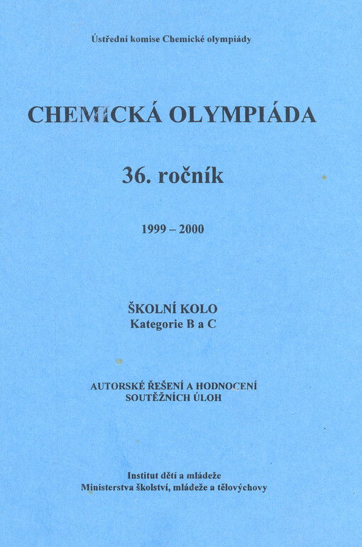 Chemická olympiáda. 36. ročník 1999-2000 : školní kolo kategorie B a C. 2. část, Autorské řešení a hodnocení soutěžních úloh
