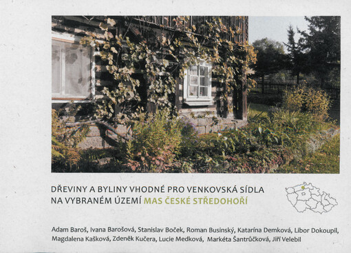 Dřeviny a byliny vhodné pro venkovská sídla na vybraném území MAS České středohoří :[certifikovaná metodika VÚKOZ]