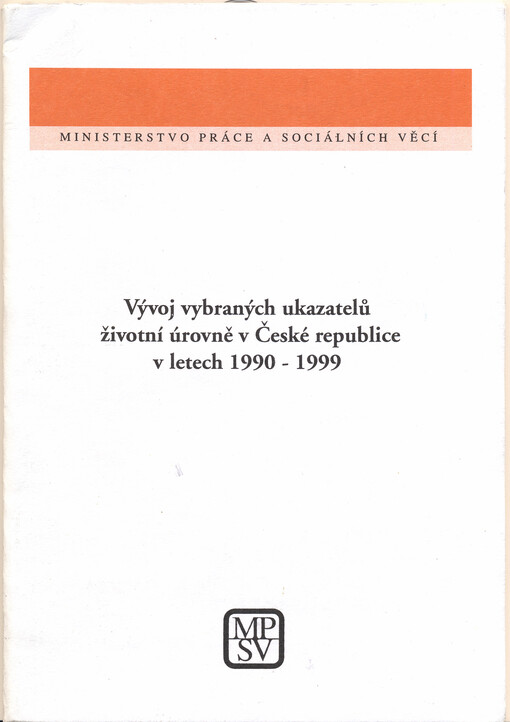 Vývoj vybraných ukazatelů životní úrovně v České republice v letech 1990-1999