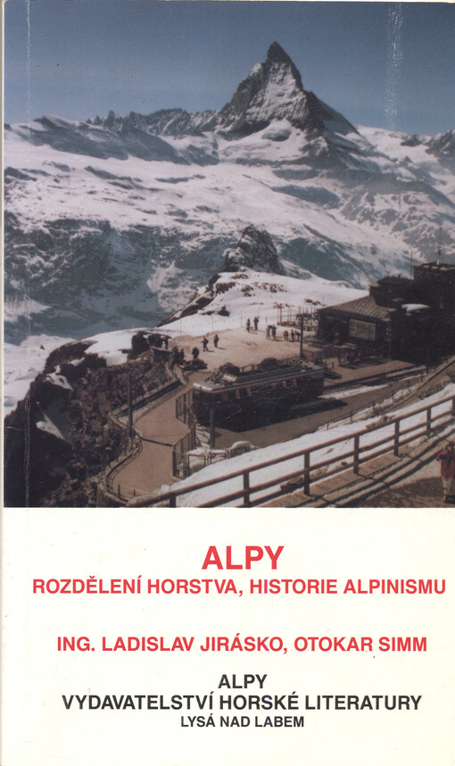 Alpy : rozdělení horstva, historie alpinismu