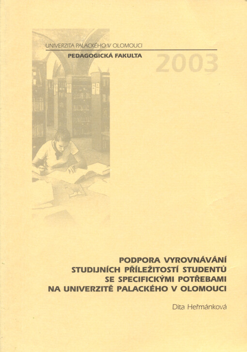 Podpora vyrovnávání studijních příležitostí studentů se specifickými potřebami na Univerzitě Palackého v Olomouci