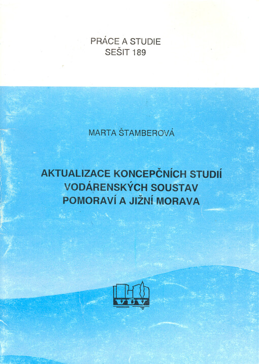 Aktualizace koncepčních studií vodárenských soustav Pomoraví a Jižní Morava