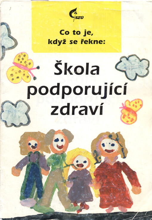 Co to je, když se řekne: Škola podporující zdraví