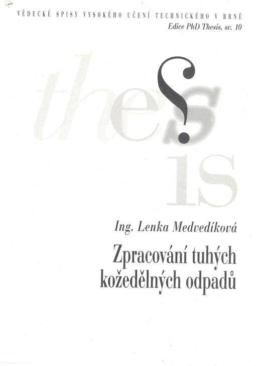 Zpracování tuhých kožedělných odpadů = Processing of solid tannery wastes
