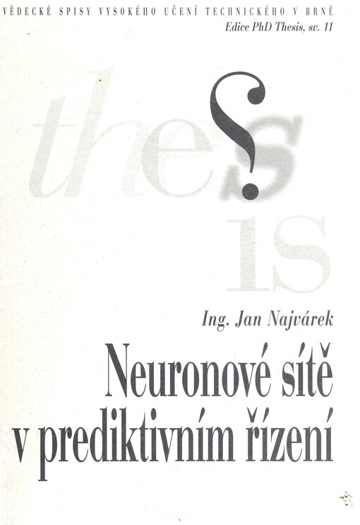 Neuronové sítě v prediktivním řízení =Neural networks in predictive control