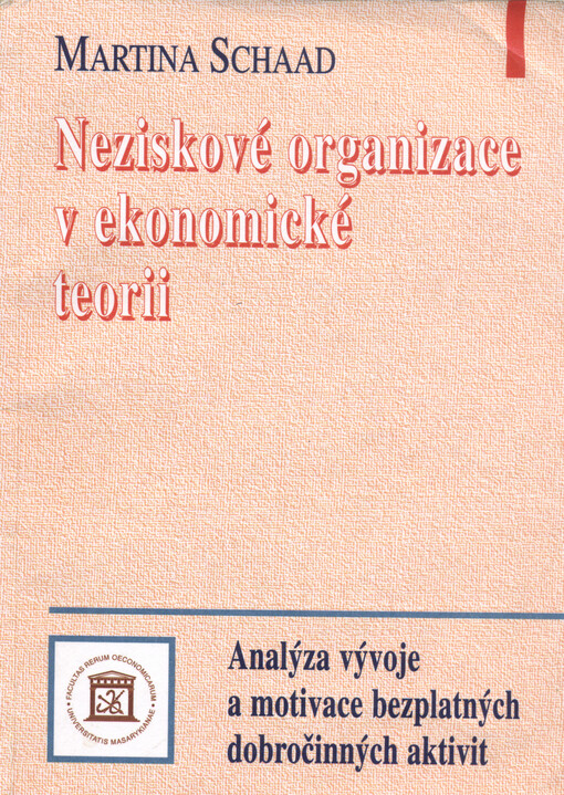 Neziskové organizace v ekonomické teorii: analýza vývoje a motivace bezplatných dobročinných aktivit
