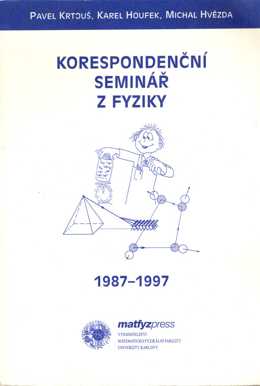 Korespondenční seminář z fyziky : 1987-1997