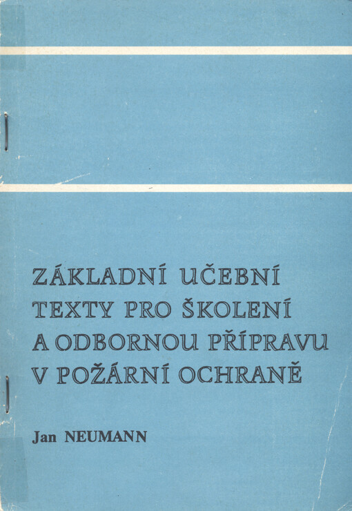 Základní učební texty pro školení a odbornou přípravu v požární ochraně