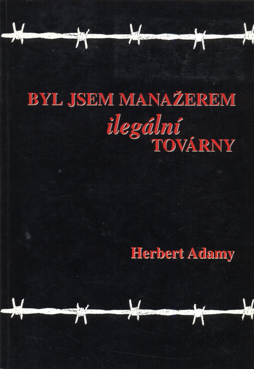 Byl jsem manažerem ilegální továrny