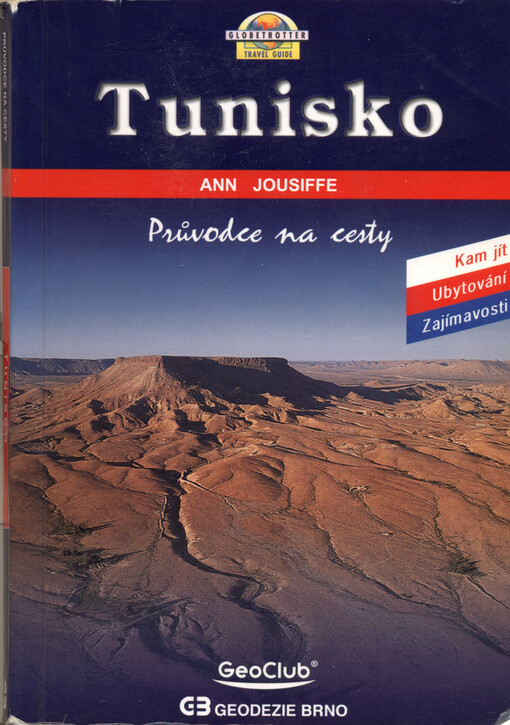 Tunisko : [kam jít, ubytování, zajímavosti]