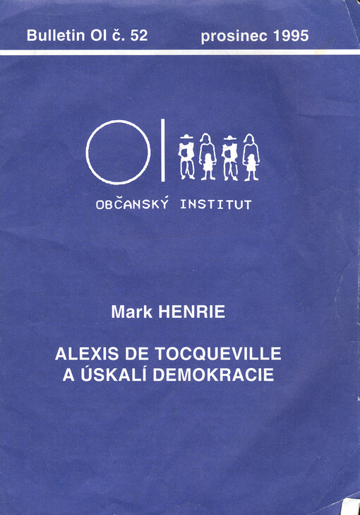 Alexis de Tocqueville a úskalí demokracie