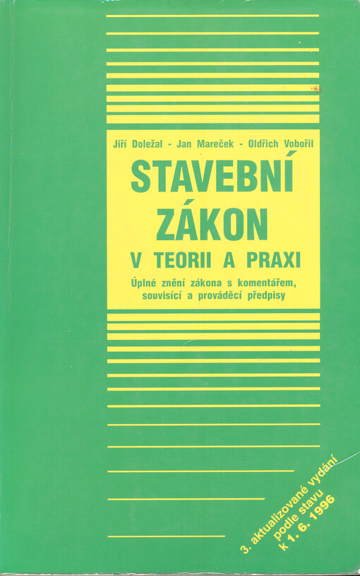 Stavební zákon v teorii a praxi, 3. aktualizované vydání podle stavu k 1.6.1996